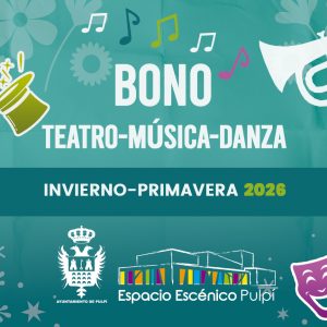 Bono Teatro-Música-Danza Invierno-Primavera 2026